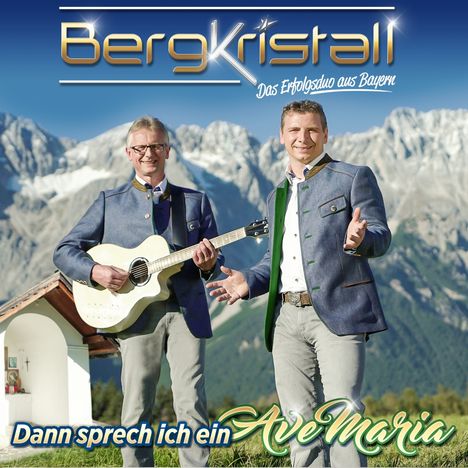 Bergkristall: Dann sprech ich ein Ave Maria, CD