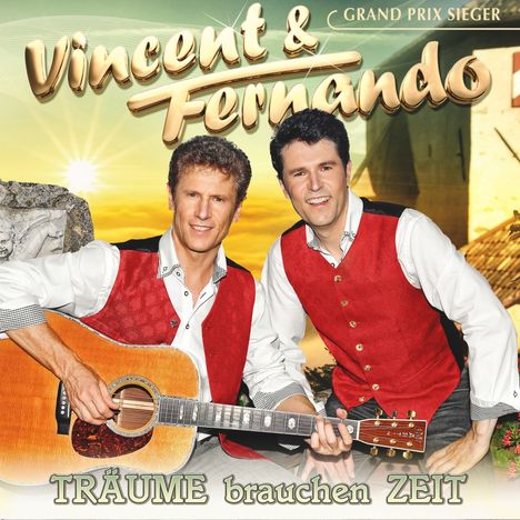 Vincent &amp; Fernando: Träume brauchen Zeit, CD
