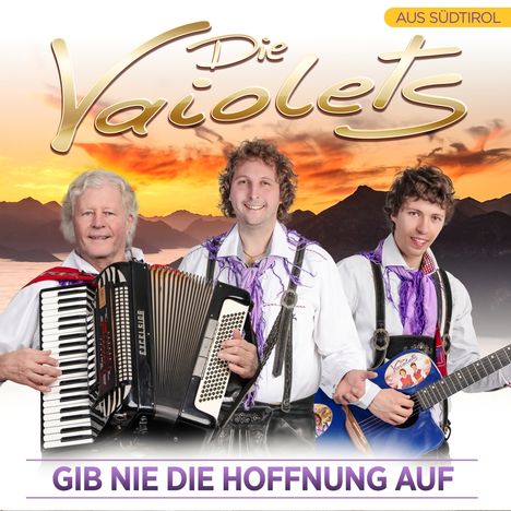 Die Vaiolets: Gib nie die Hoffnung auf, CD