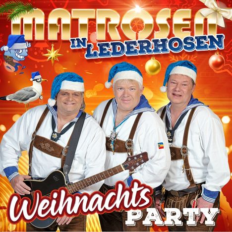 Matrosen In Lederhosen: Weihnachts-Party: Adventsgaudi &amp; Weihnachtsschnackereien, CD