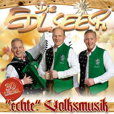 Die Edlseer: Echte Volksmusik, 2 CDs