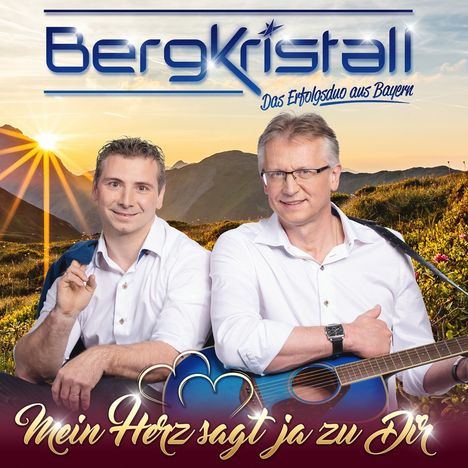 Bergkristall: Mein Herz sagt ja zu dir, CD