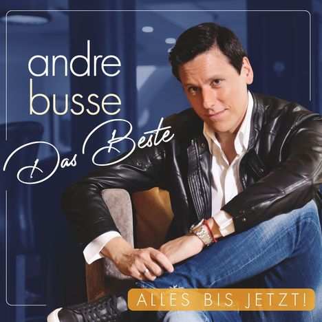 Andre Busse: Das Beste: Alles bis jetzt!, CD