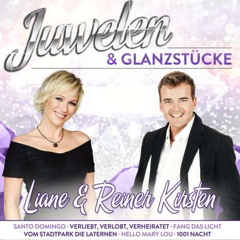 Liane &amp; Reiner Kirsten: Juwelen &amp; Glanzstücke (Limitierte Edition), CD