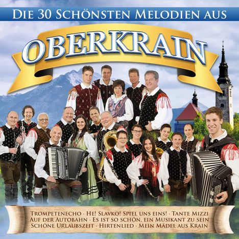 Die schönsten Melodien aus Oberkrain, 2 CDs