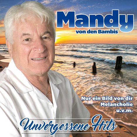 Mandy Von Den Bambis: Unvergessene Hits, CD