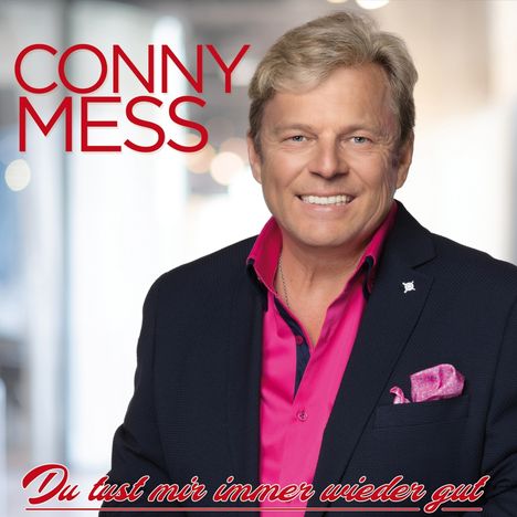 Conny Mess: Du tust mir immer wieder gut, CD