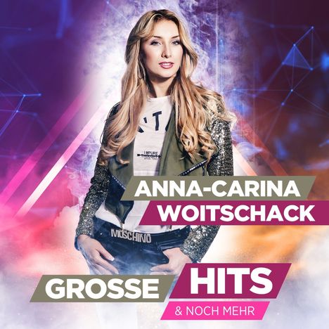 Anna-Carina Woitschack: Große Hits &amp; noch mehr, CD