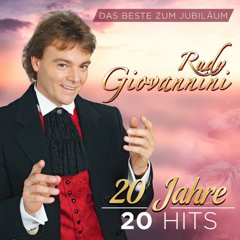 Rudy Giovannini: Das Beste zum Jubiläum: 20 Jahre 20 Hits, CD