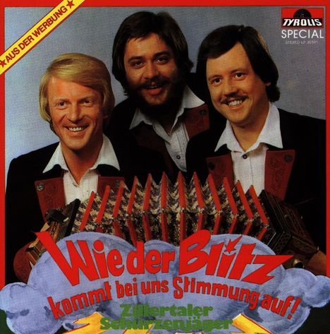 Zillertaler Schürzenjäger: Wie der Blitz kommt bei uns..., CD