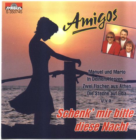 Die Amigos: Schenk' mir bitte diese Nacht, CD