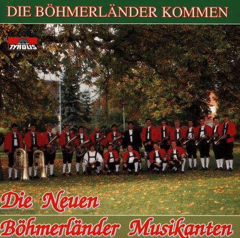 Böhmerländer Musikanten: Die Böhmerländer Kommen, CD