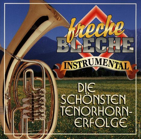 Freche Bleche: Die Schönsten Tenorhorn, CD