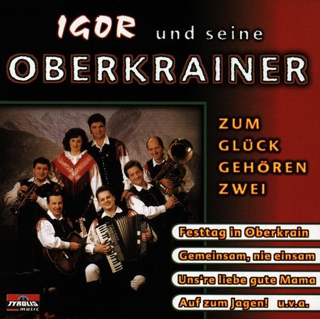 Igor Und Seine Oberkrai: Zum Glück Gehören Zwei, CD
