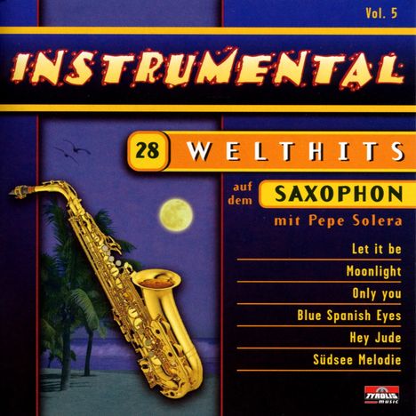 Pepe Solera: Instrumental Volume 5: Saxophon, CD