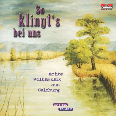 So klingt's bei uns: Echte Volksmusik aus Salzburg, CD