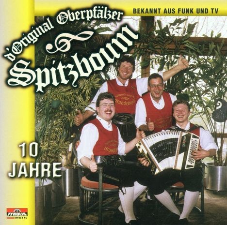 Original Oberpfälzer Spitzboum: 10 Jahre, CD