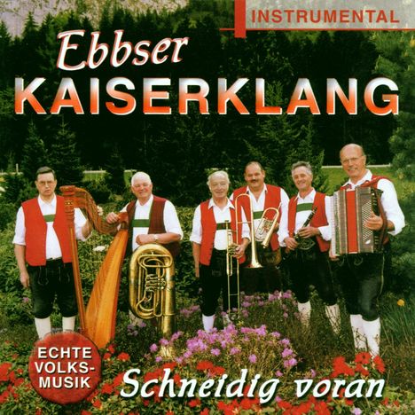 Ebbser Kaiserklang: Schneidig voran, CD