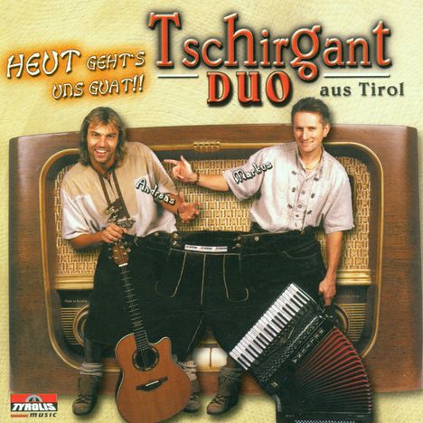 Tschirgant Duo: Heut geht's uns guat, CD