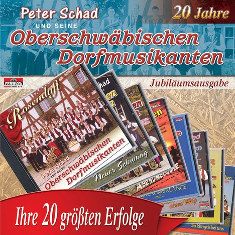 Peter Schad Und Seine Oberschwäbischen Dorfmusikanten: Ihre 20 größten Erfolge, CD