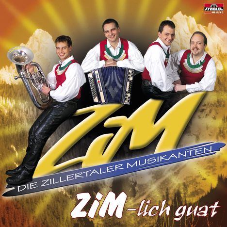 Zillertaler Musikanten: Zim-lich guat, CD