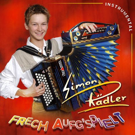 Simon Rädler: Frech aufg'spielt, CD