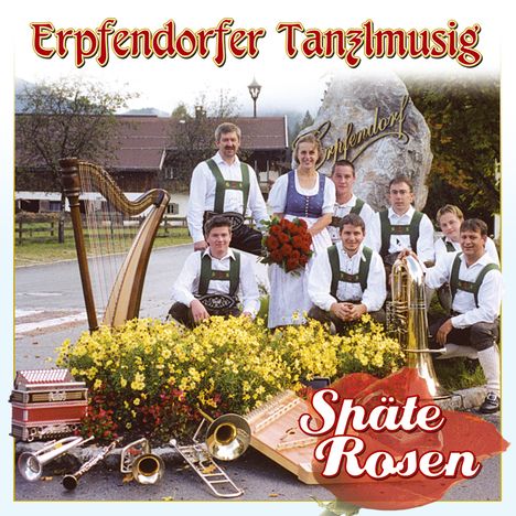 Erpfendorfer Tanzlmusig: Späte Rosen, CD