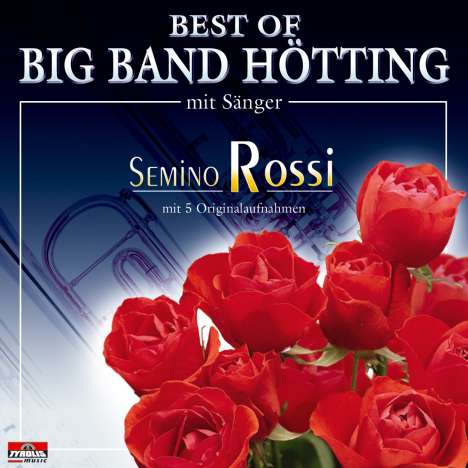 Semino Rossi: Best Of Big Band Hötting, CD