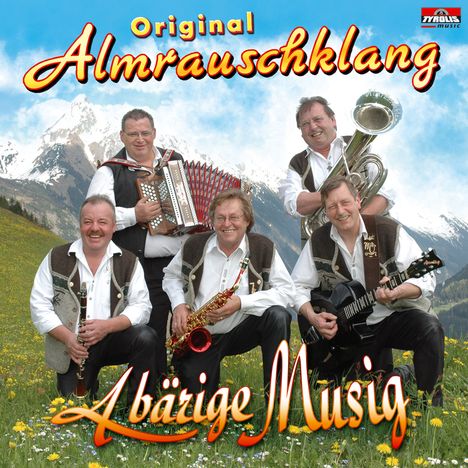Original Almrauschklang: A bärige Musig, CD