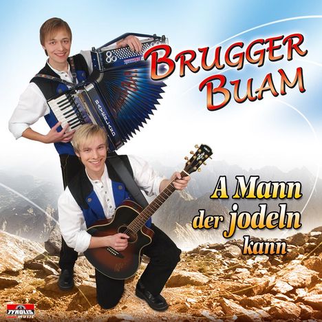 Brugger Buam: A Mann der jodeln kann, CD