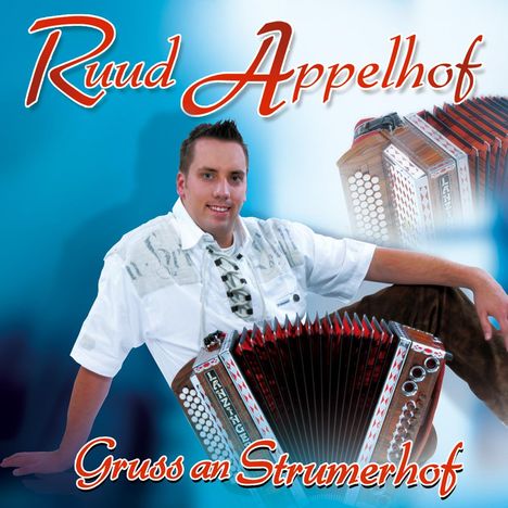 Ruud Appelhof: Gruß an Strumerhof, CD