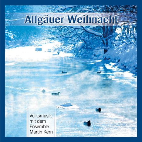Martin Kern (geb. 1956): Allgäuer Weihnacht, CD