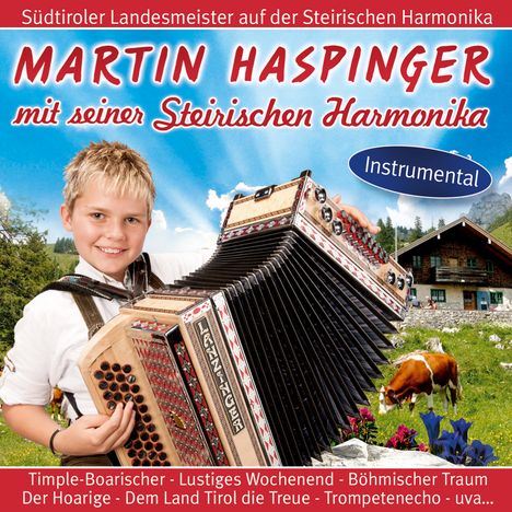 Martin Haspinger: Mit seiner Steirischen Harmonika, CD