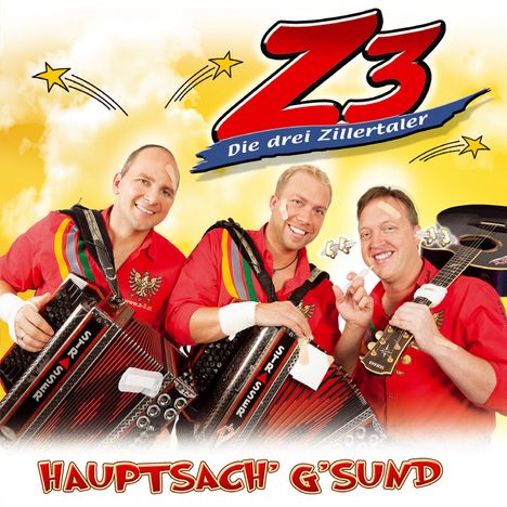 Z3 - Die drei Zillertaler: Hauptsach' g'sund, CD