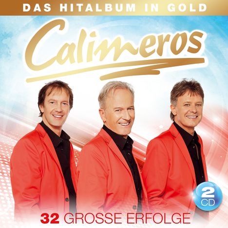 Calimeros: Das Hitalbum in Gold: 32 große Erfolge, 2 CDs