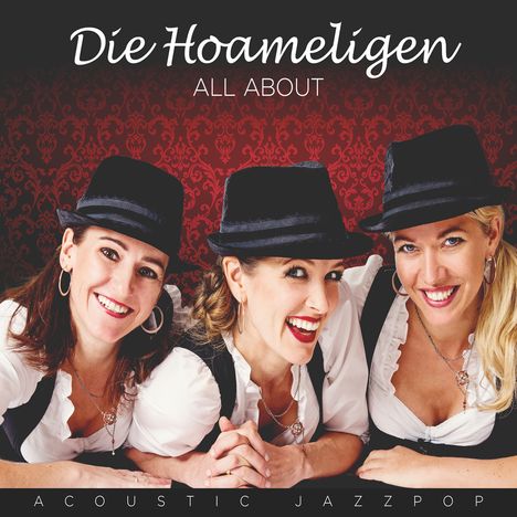 Die Hoameligen: All About: Acoustic Jazzpop, CD