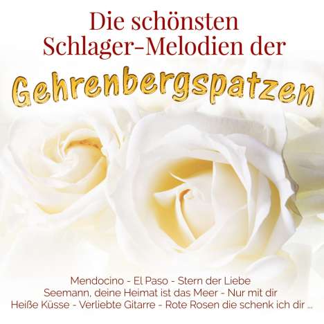 Gehrenbergspatzen: Die schönsten Schlager-Melodien, CD