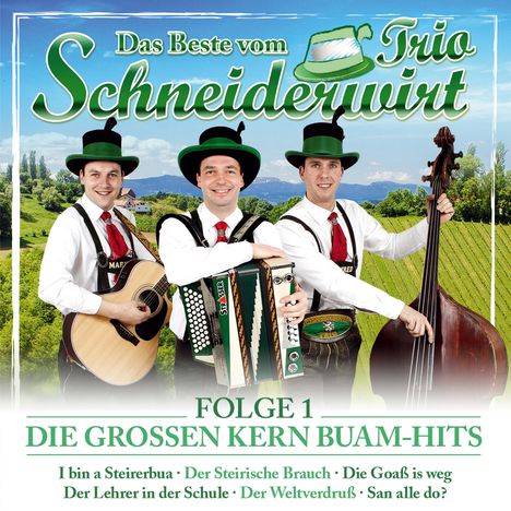 Schneiderwirt-Trio: Das Beste 1-Die großen Kern Buam-Hits, CD