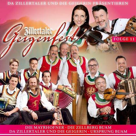 Zillertaler Geigenfest Folge 11, CD