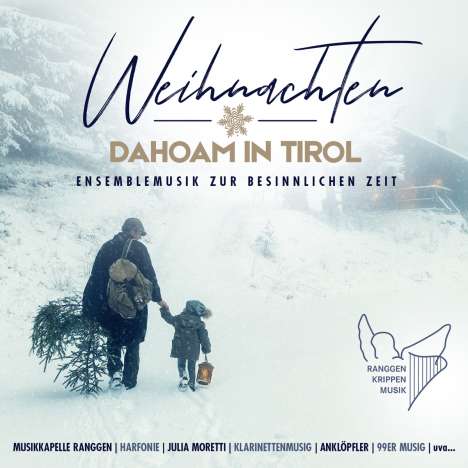 Weihnachten dahoam in Tirol: Ensemblemusik zur besinnlichen Zeit, CD