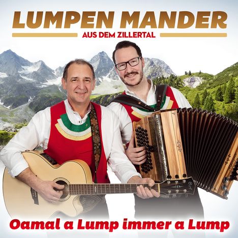 Lumpen Mander aus dem Zillertal: Oamol a Lump immer a Lump, CD