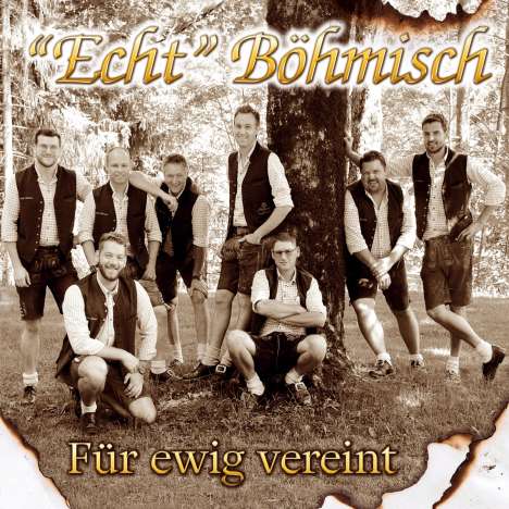"Echt" Böhmisch: Für ewig vereint, CD