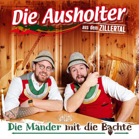 Die Ausholter Aus Dem Zillertal: Die Mander mit die Bachte, CD