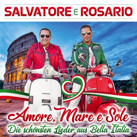 Salvatore E Rosario: Amore, Mare E Sole: Die schönsten Lieder aus Bella Italia, CD