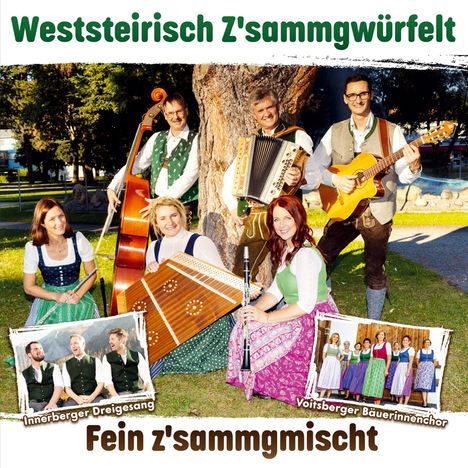 Weststeirisch Z'Sammgwürfelt: Fein z'sammgmischt: Altes &amp; Neues - Echte Volksmusik, CD