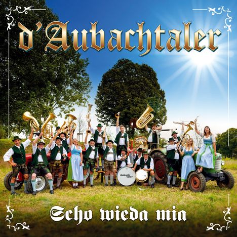 D'aubachtaler: Scho wieda mia, CD