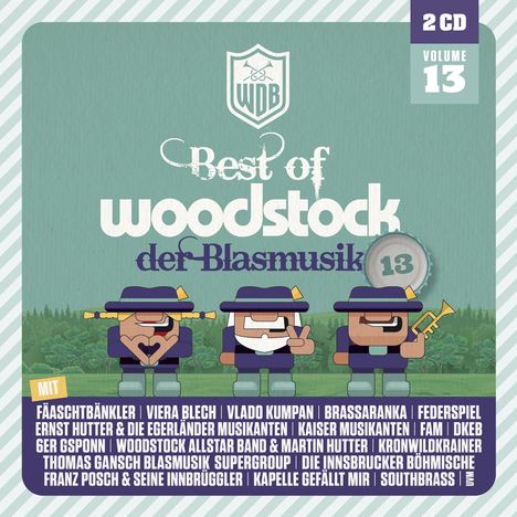 Diverse Interpreten: Woodstock der Blasmusik - Vol. 13, 2 CDs