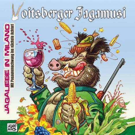Text: “Voitsberger Jagamusi”, “Jagaleee in Milano”, “Mit Posaunenschwung ins nächste Achterl”.  
Illustration eines feiernden Wildschweins.