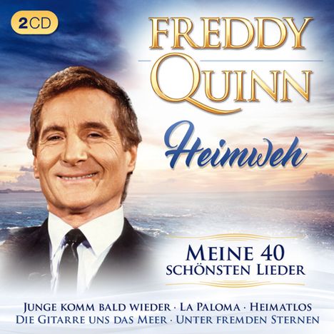 Freddy Quinn: Heimweh: Meine 40 schönsten Lieder, 2 CDs