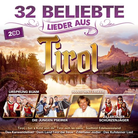 32 beliebte Lieder aus Tirol, 2 CDs